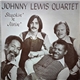 Johnny Lewis Quartet - Shuckin' 'N Jivin'